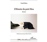 L'Histoire Du Petit Dieu Moisa, Camil (Auteur)