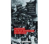 L'histoire du plan monétaire de Chicago