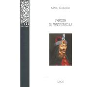 L'Histoire du Prince Dracula en Europe centrale et orientale (XVe siècle)
