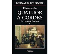 L'Histoire du quatuor à cordes - De Haydn à Brahms, tome 1