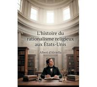 L'histoire du rationalisme religieux aux États-Unis