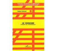 L'histoire Du Schématisme N° 1 - Le Signisme - Lettrisme, Ultra-Lettrisme, Signisme, Internationale Situationniste, Schématisme