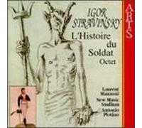 Igor Stravinsky: L'histoire Du Soldat; Octet