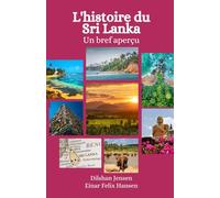 L'histoire du Sri Lanka: Un bref aperçu