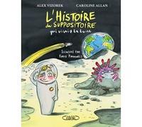 L'histoire Du Suppositoire Qui Visait La Lune