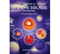 Maggie Aderin-Pocock – L'histoire du système solaire – Un voyage visuel – Broché