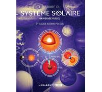 Maggie Aderin-Pocock – L'histoire du système solaire – Un voyage visuel – Broché