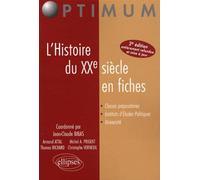 L'Histoire du XXe siècle en fiches - Jean-Claude Bibas - Ellipses - broché - Scolaire / Universitaire