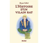 L'histoire d'un vilain rat - Bryan Talbot - Delirium - broché - Bande dessinée