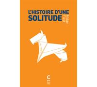 L'histoire d'une solitude - Milan Füst - Cambourakis - Poche - Roman