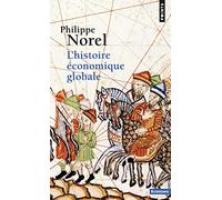 Philippe Norel – L'histoire économique globale – Étude – Poche