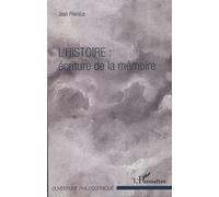 L'histoire : Écriture De La Mémoire