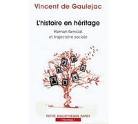 L'Histoire en héritage: Roman familial et trajectoire sociale