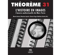 L'histoire En Images - L'oeuvre Audiovisuelle De Marc Ferro