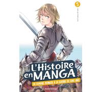 L'histoire en manga : De l'empire mongol à la Guerre de Cent ans (tome 5)