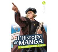 L'histoire en manga (tome 6). Le temps des conquêtes et la Renaissance - Aurélien Estager - Bayard Jeunesse - broché - Document jeunesse