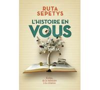 L'histoire en vous Ruta Sepetys (Auteur), Faustina Fiore (Traduction)