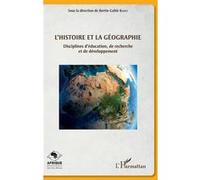 L'histoire Et La Géographie - Disciplines D'éducation, De Recherche Et De Développement | Occasion