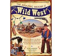 L'histoire étonnante du Far West