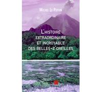 L'histoire Extraordinaire Et Incroyable Des Belles-Z'oreilles