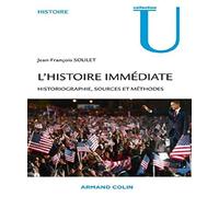 L'histoire immédiate: Historiographie, sources et méthodes