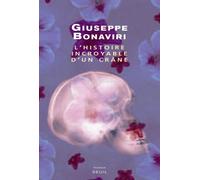 L'Histoire incroyable d'un crâne - Giuseppe Bonaviri - Seuil - broché - Roman
