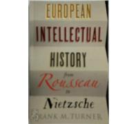 L'histoire intellectuelle européenne de Rousseau à Nietzsche