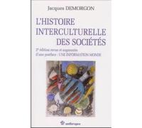 L'histoire interculturelle des societes Jacques Demorgon (Auteur)