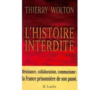 L'Histoire interdite - Thierry Wolton - Lattes - broché - Livre