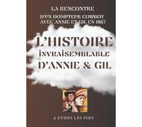 L'histoire invraisemblable d'Annie et Gil