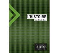 L'histoire - Jean-Claude Gens - Ellipses - Essai