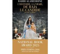 L'Histoire, la vraie, de Raja le candide (et de sa mère) Rabih Alameddine (Auteur), Elisabeth Peellaert (Traduction)