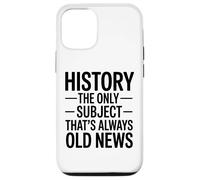 L'histoire Le Seul Sujet Qui Soit Toujours Ancien Actualités Coque pour iPhone 12/12 Pro