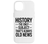 L'histoire Le Seul Sujet Qui Soit Toujours Ancien Actualités Coque pour iPhone 14 Plus