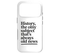 L'histoire, Le Seul Sujet Qui Soit Toujours Un Vieux Coque pour iPhone 17 Pro