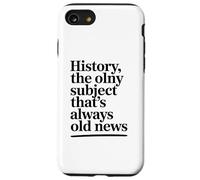 L'histoire, Le Seul Sujet Qui Soit Toujours Un Vieux Coque pour iPhone SE (2020) / 7/8