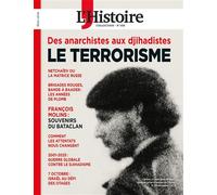L'Histoire Les Collections HS n°108 : Le terrorisme Des anarchistes aux djihadistes - L'histoire - L'histoire Revue Sophia Publ. - broché - Revue