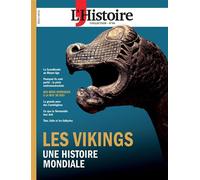 L'Histoire Les Collections HS n°98 : Les Vikings Une histoire mondiale - Pierre Bauduin - L'histoire Revue Sophia Publ. - broché - Revue