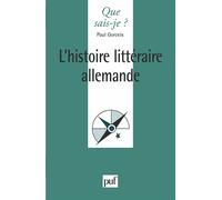 L'histoire littéraire allemande - Paul Gorceix - Que Sais-Je - Poche - Livre