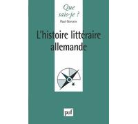 L'histoire Littéraire Allemande - Que Sais-Je 2e Édition