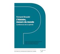 L'histoire, mesure du monde: Conférences de la captivité