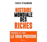 L'histoire mondiale des riches
