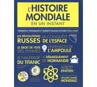 L'Histoire mondiale en un instant - Sandra Lawrence - Contre-Dires - broché - Essai