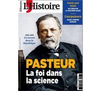 L'Histoire N°491 : Pasteur, la foi dans la science - Janvier 2022 Janvier 2021 - Collectif - L'histoire Revue Sophia Publ. - broché - Revue