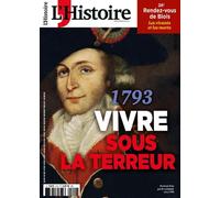 L'Histoire N°512 : 1793, vivre sous la Terreur - Octobre 2023 - Collectif - L'histoire Revue Sophia Publ. - broché - Revue