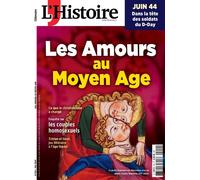 L'Histoire n°519 : Les amours au Moyen Âge - Mai 2024 - Collectif - L'histoire Revue Sophia Publ. - broché - Revue