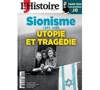 L'Histoire n°520 : Sionisme, utopie et tragédie - Juin 2024 - Collectif - L'histoire Revue Sophia Publ. - broché - Revue
