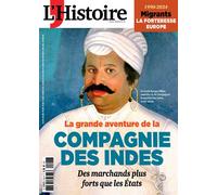 L'Histoire n°524 : La Grande aventure de la Compagnie des Indes - Octobre 2024 Des marchands plus forts que les États - Collectif - L'histoire Revue Sophia Publ. - broché - Revue