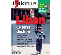 L'Histoire n°530 : Le Liban - Avril 2025