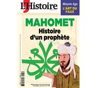 L'Histoire n°537 : Mahomet - Novembre 2025 Histoire d'un prophète - L'histoire - L'histoire Revue Sophia Publ. - broché - Revue